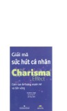 Cách tạo ấn tượng mạnh mẽ và bền vững: Giải mã sức hút cá nhân - Phần 1