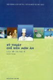 Cách tiếp cận thực tế: Kỹ thuật chế biến món ăn (In lần thứ 2) - Phần 1