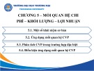 Bài giảng Kế toán quản trị doanh nghiệp - Chương 5: Mối quan hệ Chi phí - Khối lượng - Lợi nhuận