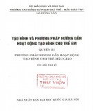 Một số phương pháp hướng dẫn hoạt động tạo hình cho trẻ em (Quyển III): Phần 2