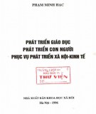 Nghiên cứu phát triển giáo dục và phát triển con người phục vụ phát triển xã hội - kinh tế: Phần 2