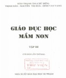 Nghiên cứu giáo dục học mầm non (Tập 3 - Tái bản lần thứ 2): Phần 1