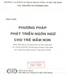 Giáo trình Phương pháp phát triển ngôn ngữ cho trẻ mầm non: Phần 1