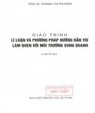 Giáo trình Lý luận và phương pháp hướng dẫn trẻ làm quen với môi trường xung quanh (In lần thứ sáu): Phần 2