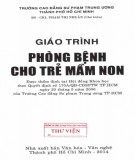 Giáo trình Phòng bệnh cho trẻ mầm non: Phần 1