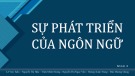 Bài thuyết trình Sự phát triển của ngôn ngữ