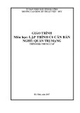 Giáo trình Lập trình C# căn bản (Nghề: Quản trị mạng - Trung cấp) - Trường CĐ Kỹ thuật Việt Đức