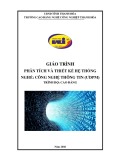 Giáo trình Phân tích và thiết kế hệ thống thông tin (Nghề: Công nghệ thông tin - Cao đẳng)  - Trường CĐ Nghề Công nghiệp Thanh Hóa