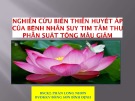 Bài giảng Nghiên cứu biến thiên huyết áp của bệnh nhân suy tim tâm thu phân suất tống máu giảm - BSCK2. Phan Long Nhơn