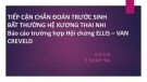 Bài giảng Tiếp cận chẩn đoán trước sinh bất thường hệ xương thai nhi báo cáo trường hợp Hội chứng ELLIS – VAN CREVELD