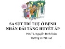 Bài giảng Sa sút trí tuệ ở bệnh nhân đái tăng huyết áp - PGS.TS. Nguyễn Đình Toàn