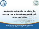 Bài giảng Nghiên cứu giá trị các chỉ số siêu âm Doppler tinh hoàn nhằm đánh giá chất lượng tinh trùng