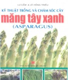 Hướng dẫn kỹ thuật trồng cây măng tây xanh: Phần 1