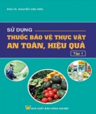 Hướng dẫn sử dụng thuốc bảo vệ thực vật (Tập 1)