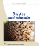 Nghề trồng nấm: Phần 1