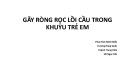 Bài giảng Gãy ròng rọc lồi cầu trong khuỷu trẻ em