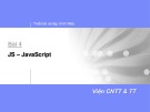 Bài giảng Thiết kế và lập trình Web - Bài 4: JS – JavaScript