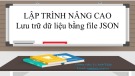 Bài giảng Lập trình nâng cao: Chương 9 - Lý Anh Tuấn