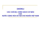 Bài giảng Luật Hiến pháp - Chương 2: Các chế độ, chính sách cơ bản của nước Cộng hòa xã hội chủ nghĩa Việt Nam