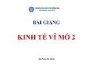 Bài giảng Kinh tế vĩ mô 2 - Chương 1: Tổng cung – tổng cầu và chính sách điều chỉnh kinh tế