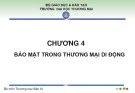 Bài giảng Thương mại di động - Chương 4: Bảo mật trong thương mại di động