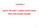 Bài giảng Quản trị chất lượng ứng dụng trong doanh nghiệp - Chương 4: Quản trị chất lượng chuỗi cung ứng của doanh nghiệp