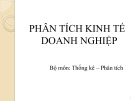 Bài giảng Phân tích kinh tế doanh nghiệp - Chương 0: Mở đầu