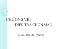 Bài giảng Nguyên lý thống kê - Chương 8: Điều tra chọn mẫu