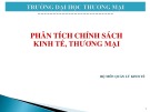 Bài giảng Phân tích chính sách kinh tế, thương mại - Chương 1: Tổng quan về công cụ quản lý và chính sách kinh tế trong nền kinh tế thị trường