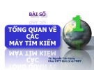 Bài giảng Web search - Bài 1: Tổng quan về các máy tìm kiếm