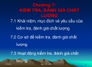 Bài giảng Quản trị chất lượng - Chương 7: Kiểm tra, đánh giá chất lượng