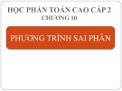 Bài giảng Toán cao cấp 2 - Chương 10: Phương trình sai phân