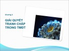 Bài giảng Pháp luật thương mại điện tử - Chương 5: Giải quyết tranh chấp trong thương mại điện tử