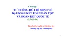 Bài giảng Tư tưởng Hồ Chí Minh - Chương 5: Tư tưởng Hồ Chí Minh về đại đoàn kết toàn dân tộc và đoàn kết quốc tế