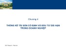 Bài giảng Thống kê kinh doanh - Chương 4: Thống kê tài sản cố định và đầu tư dài hạn trong doanh nghiệp