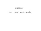 Bài giảng Xác suất thống kê - Chương 2: Đại lượng ngẫu nhiên (Trường ĐH Thương mại)