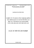 Luận án Tiến sĩ Lâm nghiệp: Nghiên cứu ứng dụng công nghệ địa không gian trong quản lý tài nguyên rừng tại khu vực Vườn Quốc gia Nam Ka Đinh, nước Cộng hòa Dân chủ Nhân dân Lào