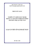 Luận án Tiến sĩ Kế toán: Nghiên cứu kiểm soát nội bộ trong các doanh nghiệp bảo hiểm phi nhân thọ tại Việt Nam