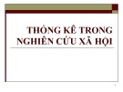 Bài giảng Thống kê trong nghiên cứu khoa học xã hội: Chương 3 - Nguyễn Công Nhựt