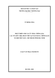 Luận văn Thạc sĩ Kinh tế: Phát triển cho vay ủy thác thông qua các tổ chức Hội, đoàn thể tại Ngân hàng Chính sách xã hội Việt Nam – Chi nhánh tỉnh Bắc Ninh