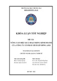 Khóa luận tốt nghiệp Kinh tế: Nâng cao hiệu quả hoạt động kinh doanh của công ty cổ phần Xích Líp Đông Anh