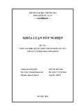 Khóa luận tốt nghiệp Kinh tế: Nâng cao hiệu quả sử dụng nguồn nhân lực của Công ty Cổ phần May Sông Hồng