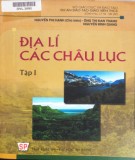 Địa lí các Châu lục - Những vấn đề địa lí toàn cầu, Châu Phi, Châu Âu và Châu Mĩ (Tập 1): Phần 1