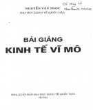 Bài giảng Kinh tế vĩ mô: Phần 1 - Nguyễn Văn Ngọc