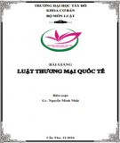 Bài giảng Luật thương mại quốc tế: Phần 2 - Nguyễn Minh Nhật