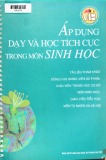 Phương pháp dạy và học tích cực trong môn Sinh học - GS. Trần Bá Hoành