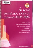 Phương pháp dạy và học tích cực trong môn Hóa học - GS. Trần Bá Hoành