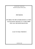 Luận văn Thạc sĩ Kinh tế: Huy động vốn tiền gửi khách hàng cá nhân tại ngân hàng TMCP Đầu tư và phát triển Việt Nam Chi nhánh Thạch Thất