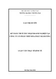 Luận văn Thạc sĩ Kinh tế: Kế toán thuế thu nhập doanh nghiệp tại Công ty CP thép Hòa Phát Hải Dương