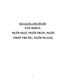 Bài giảng chuyên đề: Sản khoa - Ngôi mặt, Ngôi trán, Ngôi thóp trước, Ngôi ngang